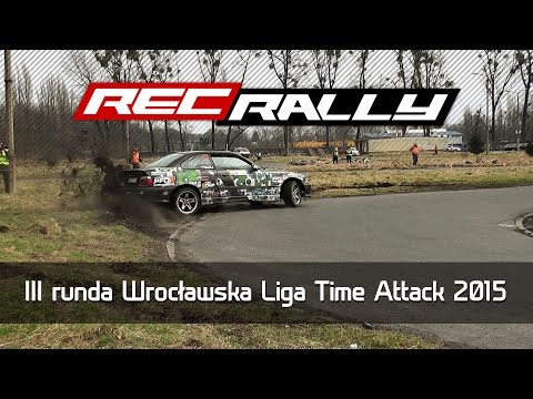 III runda Wrocławska Liga Time Attack 2015 - Action, Drift, Max Attack by RecRally