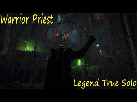 Into the nest - Warrior Priest - Legend True solo - Hammer Tome/Flail Shield Warhammer Vermintide 2