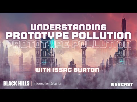 Understanding Prototype Pollution w/ Isaac Burton