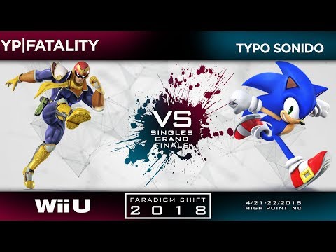 Paradigm Shift 2018 Singles - YP|Fatality vs TYPO Sonido (Grand Finals)