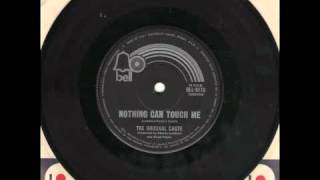 The Original Caste - Nothing Can Touch Me