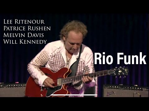 Rio Funk - Lee Ritenour, Patrice Rushen, Melvin Davis, Will Kennedy
