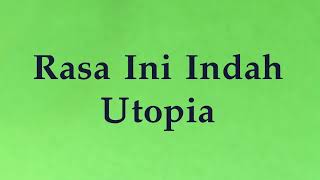 Download lagu Utopia- Rasa Ini Indah - Roket Lirik mp3