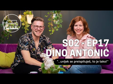 NA KAUČU by Vedrana Lisica #S02 EP17: Dino Antonić - "Prilike dođu i kad ih najmanje očekuješ!"
