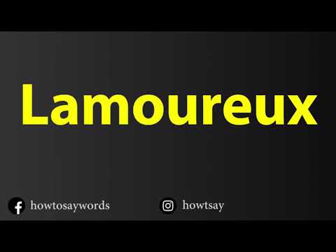 How To Pronounce Lamoureux