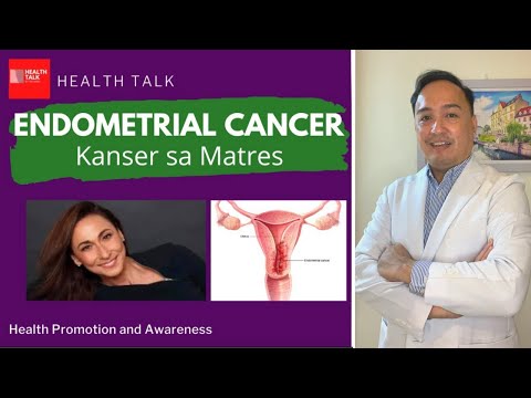Endometrial Cancer (Kanser sa Matres): Causes, Risk Factors, Types, Treatment and Prevention