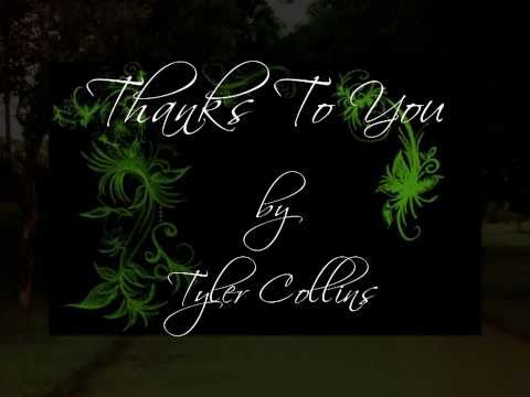 Thanks To You - Tyler Collins (Lyrics)