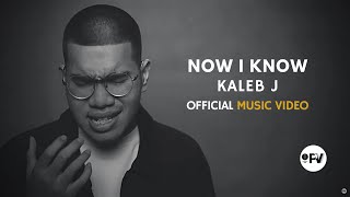 Download lagu KALEB J NOW I KNOW MV... mp3