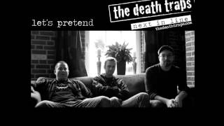 The Death Traps - Let's Pretend
