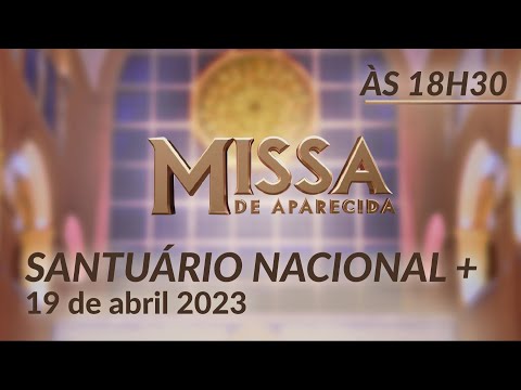 Missa | 60ª Assembleia Geral da CNBB 18h30 - 19/04/2023
