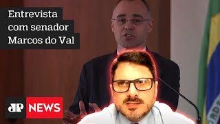 Marcos do Val: ‘Mendonça está quebrando resistência e é possível que tenha votação favorável’