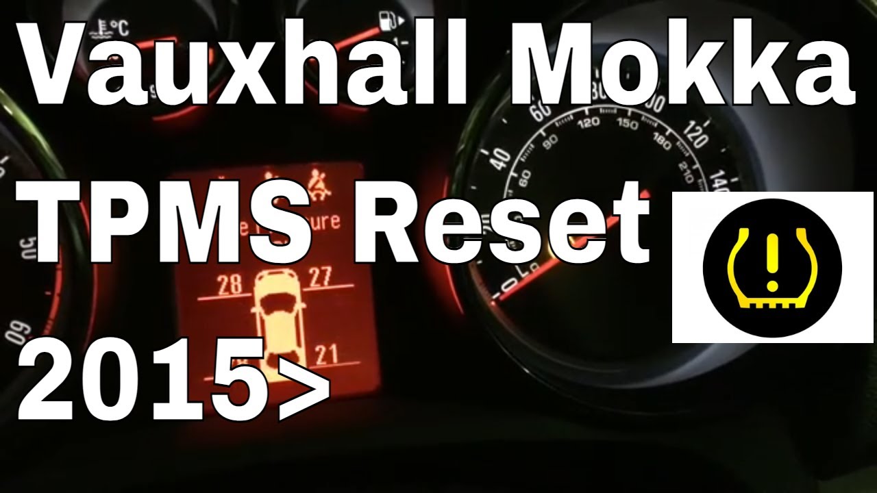Vauxhall Mokka TPMS Warning Light Reset. How to reset the TPMS Light
