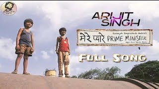 Arijit Singh | Mere Pyare Prime Minister | Full Song | 2019 | HD