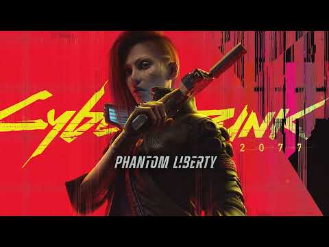 Cyberpunk 2077 Phantom Liberty - Full Original Soundtrack