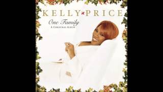Kelly Price   One Family