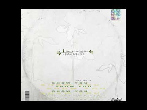 SHOW YOU - VONTAFRMDA260