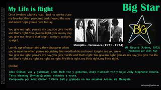 My Life is Right (Alex Chilton / Chris Bell) - Big Star