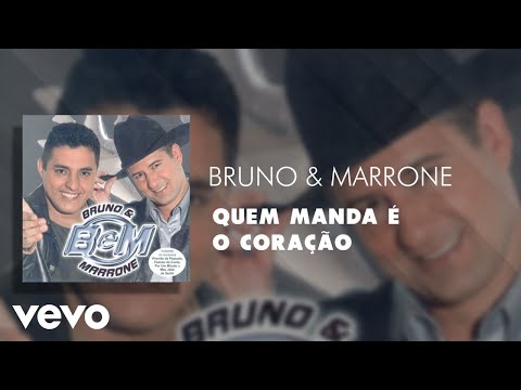 Quem Manda É O Coração - Bruno e Marrone