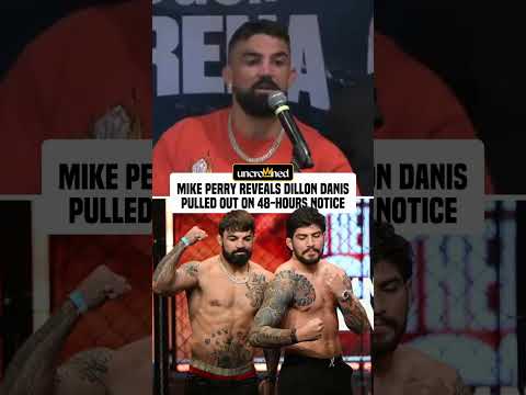 Video: Mike Perry on Dillon Danis PULLING OUT of Fight 😡