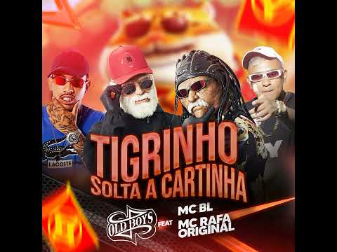 TIGRINHO SOLTA A CARTINHA - OLDBOYS MUSIC feat MC RAFA ORIGINAL MC BL