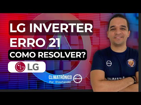 Vídeo: Erro 21 na LG Inverter: Reparo prático em 10 passos