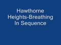 Hawthorne Heights-Breathing In Sequence