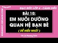 Đạo đức Lớp 4 Bài 10: Em nuôi dưỡng quan hệ bạn bè