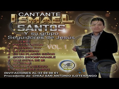 Cantante Ismael santos | ALBUM COMPLETO VOL 01 | la mejor musica cristiana 2020