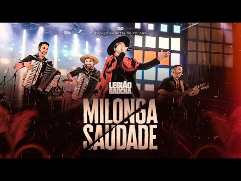 LEGIÃO GAÚCHA - MILONGA SAUDADE