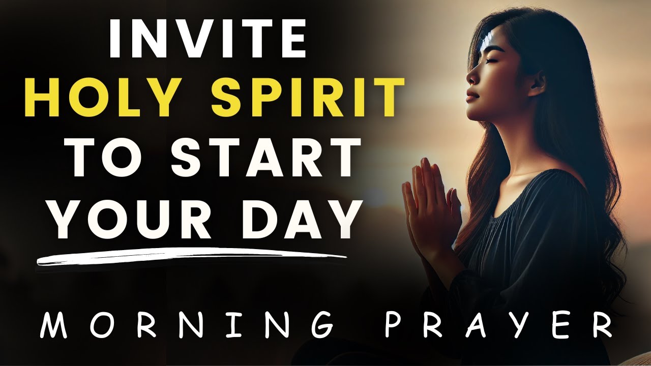 Morning Prayer To Start Your Day With Holy Spirit | Prayer for Strength