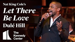 Dulé Hill performs Nat King Cole&#39;s &quot;Let There Be Love&quot; with the NSO Pops