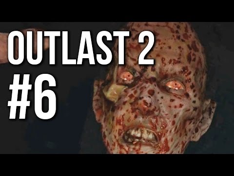 Outlast 2 Gameplay Walkthrough Part 6 (no commentary)