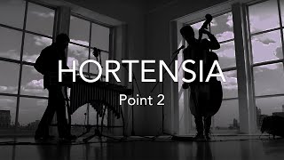 HORTENSIA//Point 2