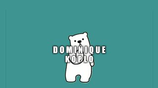 Download lagu Lagu tiktok viral | DOMINIQUE Koplo version mp3