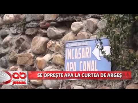 SE OPREȘTE APA LA CURTEA DE ARGES