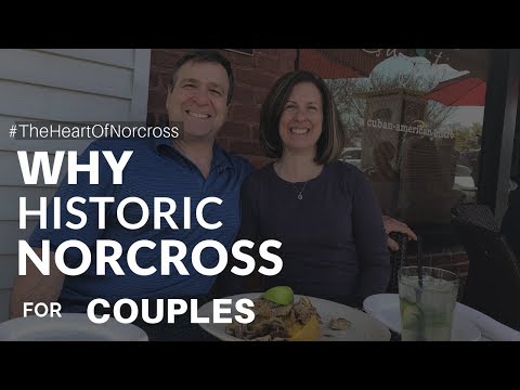 Why Historic Norcross is a Great Place for Couples   #TheHeartOfNorcross