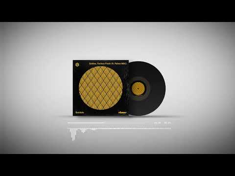 Goldee x Factory Fresh ft. Palma MSC - Quédate