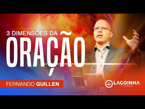 As 3 Dimensões da Oração | Completa | @apostolofernandog