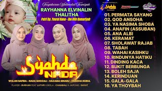 Download lagu Full Album SYAHDANADA Syahdu Musiknya :: Walimatul Aqiqah RAYHANNA ELVINALIN THALITHA mp3