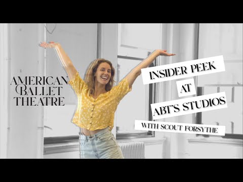 Insider Peek at ABT's Studios with Scout Forsythe ✨