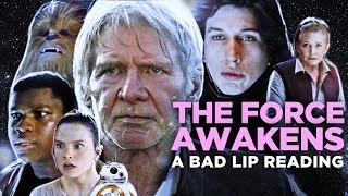 &quot;THE FORCE AWAKENS: A Bad Lip Reading&quot; (Featuring Mark Hamill as Han Solo)