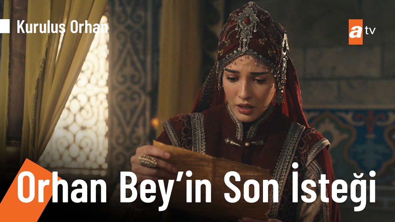 Sultan Orhan'ın Nilüfer hatuna mektubu - Kuruluş Orhan 25. Bölüm