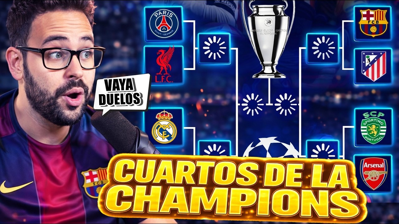 ASÍ QUEDAN los CUARTOS de CHAMPIONS ¡BARÇA-ATLETI, MADRID-BAYERN...! VAYA DUELOS - PREDICCIÓN