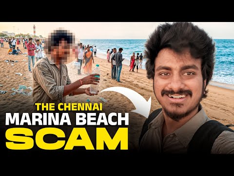 The Biggest Chennai Tourist Scam? Marina Beach Long Walk Experience!