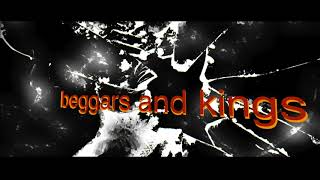 Beggars and Kings Music Video