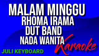 Download lagu MALAM MINGGU - Rhoma irama | karaoke nada wanita | lirik | dut band mp3 Download lagu MALAM MINGGU - Rhoma irama | karaoke nada wanita | lirik | dut band mp3