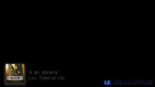 A mi manera - Los Temerarios - Letra