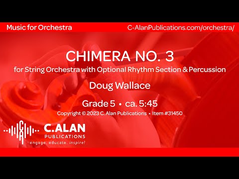 Chimera No. 3 (String Orchestra with Optional Rhythm Section & Percussion Grade 5) - Doug Wallace