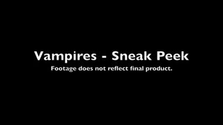 Vampires Music Video - Sneak Peek