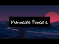 Munnaale Ponaale Lyrics Oru Adaar Love